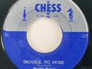 MUDDY WATERS Trouble No More / Sugar Sweet Chess Chicago Blues VG+ 45 HEAR