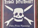 Teenage Bottlerocket - Tales from Wyoming -  Colored Vinyl