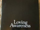 Loving Awareness, Loving Awareness vinyl LP in gatefold sleeve with 2 posters
