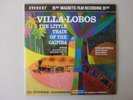 LP Villa-Lobos The Little Train of the Caipira EVEREST 200g 35mm Film Rec.