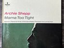 ARCHIE SHEPP Mama Too Tight LP IMPULSE  A-9134 MONO
