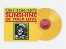 Ella Fitzgerald Sunshine Of Your Love Ltd Vinyl Please YELLOW 180g LP New