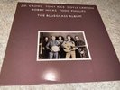 The Bluegrass Album Vinyl LP 1981 J.D Crowe Tony Rice Bobby Hicks Rounder 0140