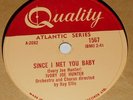 Quality 1567 Ivory Joe Hunter Since I Met You Baby 78 RPM E+ E+