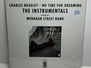 CHARLES BRADLEY - NO TIME FOR DREAMING - INSTRUMENTALS - BRAND NEW SEALED