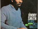 JIMMY SMITH: Plays Fats Waller US Blue Note 4100 Jazz Vinyl LP EAR Hear
