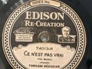 Classical-78 RPM-Edison 74013-Torcom Bezazian-Ce N'est Pas Vrai-Rare-French-EX