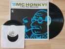 MC Honky  - I Am The Messiah Vinyl LP w/7