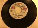 Happy Fats- More Federal Guidelines/ The Good Old Days Reb-Rebel #520 1966