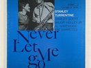 Stanley Turrentine - Never Let Me Go LP - Blue Note BST84129 - Black B Stereo