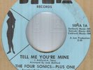 THE FOUR SONICS-PLUS ONE*TELL ME YOU'RE MINE*NORTHERN SOUL*THE SEPIA LABEL*HEAR