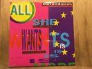 Duran Duran – All She Wants Is   12” Single