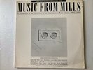 MUSIC FROM MILLS 3LP SET 1985