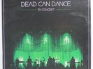 DEAD CAN DANCE – In Concert   2013 Ltd. EU 3LP BOX SET  NM   Lisa Germano