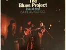 THE BLUES PROJECT LIVE AT THE CAFE AU GO GO 1966 1ST PRESSING VINYL RECORD LP