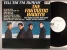 The Fantastic Baggys  Tell 'Em I'm Surfin'   Mono White Label Promo  Surf
