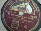 HMV 78rpm Ray Noble and his Orchestra The Very Thought of You  Al Bowlly Vocal 