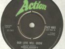 NORMAN JOHNSON & SHOWMEN Our Love Will Grow ACTION  NORTHERN SOUL UK 45