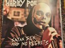 Harley Poe Satan, Sex And No Regrets LP Glow in the Dark Vinyl