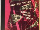 MONTANA TAYLOR – BARREL HOUSE BLUES - 3 X 10