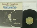 DICK HYMAN TRIO YOU'RE MY EVERYTHING VENUS VHJD-58 JAPAN HEAVY WEIGHT VINYL LP