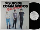 SUICIDE COMMANDOS Make A Record BLANK LP VG++