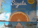 Brighter Days by Sigala (Record, 2018)