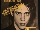 Richard Hell - Another World b/w Blank Generation , You Gotta Lose ORK Records