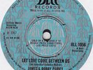 James & Bobby Purify - Let Love Come Between Us / Shake A Tail Feather (7