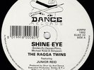 The Ragga Twins - Shine Eye - Vinyl Record 12.. - G7805G