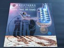 2 Brothers On The 4th Floor Come Take My Hand  IMPORT PIC SLEEVE VINYL 12