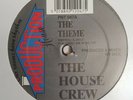 THE HOUSE CREW - THE THEME / EUPHORIA - PRODUCTION  HOUSE PNT0467 RARE HARDCORE