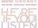 `CROSBY, DAVID`-HERE IF YOU LISTEN (US IMPORT) VINYL LP NEW
