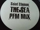 Saint Etienne - The Sea PFM Mix - 10