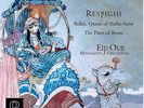 Ottorino Respighi: Belkis, Queen Of Sheba Suite, The Pines Of Rome, Eiji Oue/Min