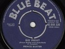 PRINCE BUSTER  BIG FIGHT (PRINCE BUSTER VERSES DUKE REID)  UK ORIG  TOP SKA