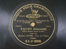 Auguste Affre Tenor Gounod Faust 78 RPM Single Side G&T G.C.-3-32595