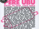 PERE UBU Drive, He Said 1994-2002 4 LP Box Set UK IMPORT New/Sealed