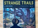 Lord Huron – Strange Trails Vinyl