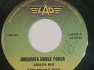 Orquesta Doble Poder Somos Hermanos / Amada Mia LAD 225 45 RPM  VG+ #P001