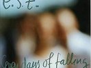 Seven Days of Falling by Esbjörn Svensson Trio (Record, 2018)LTD EDITION