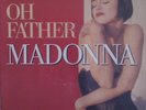 MADONNA • Oh Father • French 7