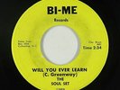 Northern Soul 45 - Soul Set - Will You Ever Learn - Bi-Me - mp3