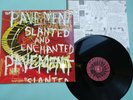 PAVEMENT SLANTED AND ENCHANTED 1992 BIG CAT VINYL UK LP ROCK ALTERNATIVE INDIE
