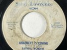 FAITHFUL WONDERS Judgement is Coming Saint Lawrence Rare Black Gospel 45 HEAR