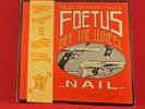 SCRAPING FOETUS OFF THE WHEEL Nail LP 1985