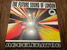 The Future Sound Of London - Accelerator. Limited Edition, Numbered 2LP. RSD.