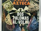 Dueto Azteca Palomas A Volar Lp Record Vinyl VG+ 12”