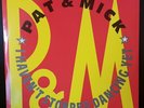 Pat & Mick – I Haven't Stopped Dancing Yet - 1989 Holland 12