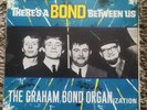 GRAHAM BOND  ORGANIZATION   THERE'S A BOND BETWEEN US  MONO